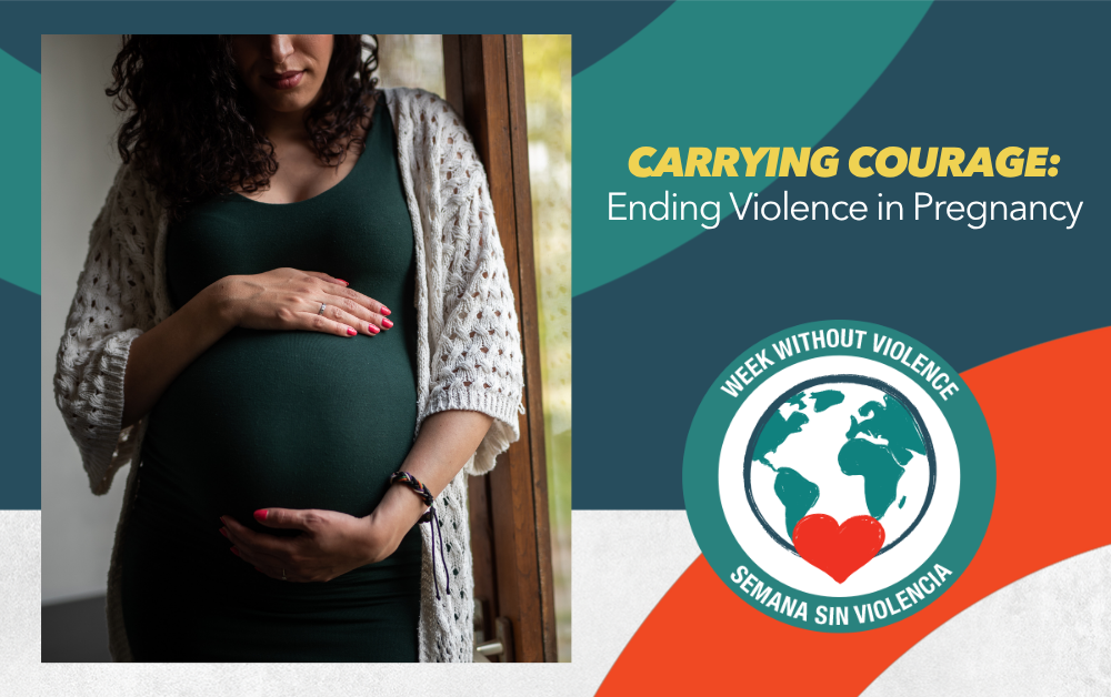Carrying Courage: Ending Violence in Pregnancy