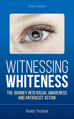 Book cover – Witnessing Whiteness by Shelly Tochluk