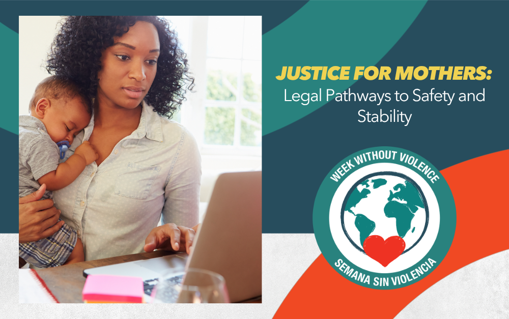 Justice For Mothers: Legal Pathways To Safety And Stability